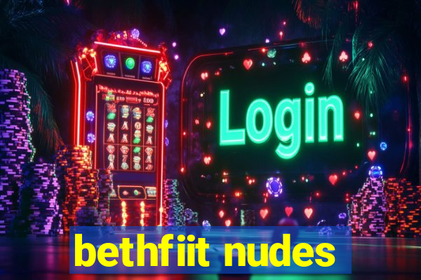 bethfiit nudes